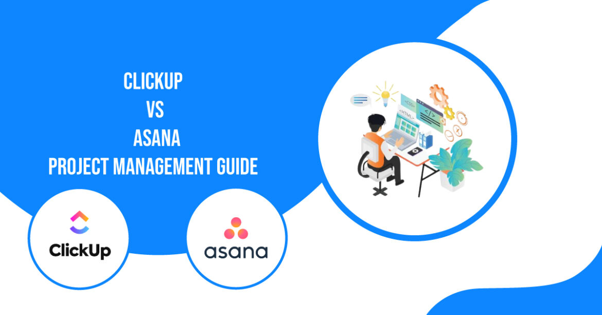 ClickUp Vs Asana - Project Management Guide